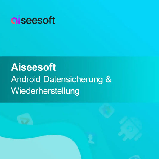 Aiseesoft Android Gegevensback-up & Herstel
